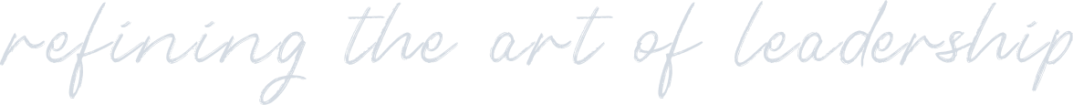 refining the art of leadership